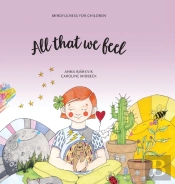 All That We Feel : Mindfulness For Child