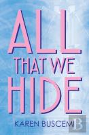 All That We Hide