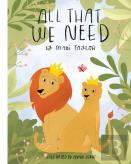 All That We Need