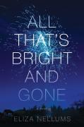 All That'S Bright And Gone