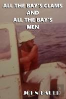 All The Bay'S Clams And All The Bay'S Men