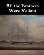All The Brothers Were Valiant