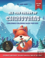All The Colors Of Christmas - Coloring Book For Kids (Vol.1)