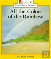 All The Colors Of The Rainbow
