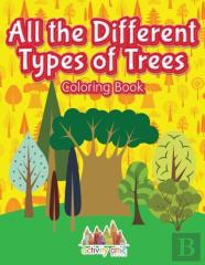 All The Different Types Of Trees Coloring Book
