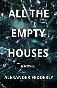 All The Empty Houses