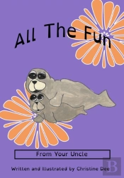 All The Fun-Uncle Version
