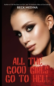 All The Good Girls Go To Hell