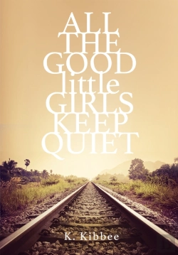 Bertrand.pt - All The Good Little Girls Keep Quiet