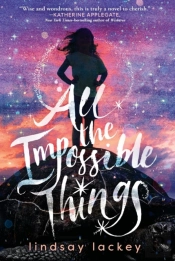 All The Impossible Things