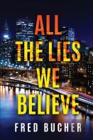 All The Lies We Believe