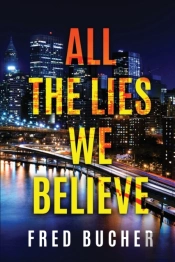 All The Lies We Believe