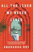 All The Lives We Never Lived