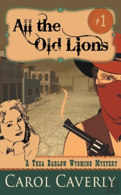 Bertrand.pt - All The Old Lions (A Thea Barlow Wyoming Mystery, Book 1)