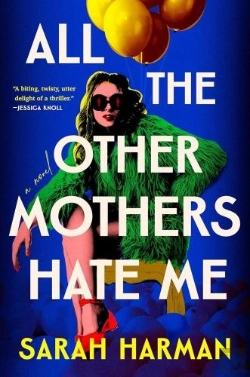 Bertrand.pt - All The Other Mothers Hate Me