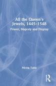 All The Queenâ€™S Jewels, 1445â€“1548