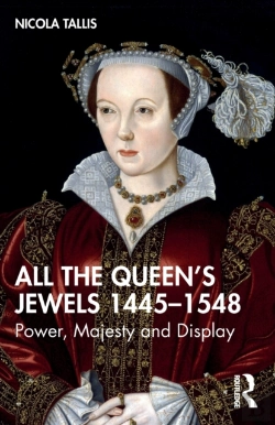 Bertrand.pt - All The Queenâ€™S Jewels, 1445â€“1548