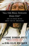 ''All The Real Indians Died Off''