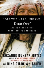 'All The Real Indians Died Off'