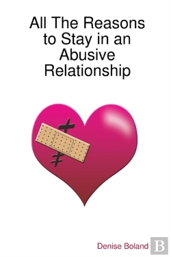 Bertrand.pt - All The Reasons To Stay In An Abusive Re
