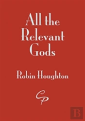 All The Relevant Gods