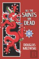 All The Saints Are Dead