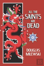 All The Saints Are Dead