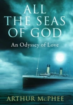 Bertrand.pt - All The Seas Of God: An Odyssey Of Love