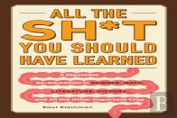 All The Sh*T You Should Have Learned