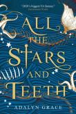 All The Stars And Teeth
