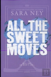 All The Sweet Moves