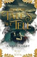 All The Tales We Tell
