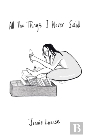 All The Things I Never Said