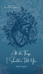 All The Things I Should'Ve Told You