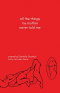 All The Things My Mother Never Told Me