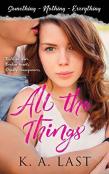 All The Things (Something, Nothing, Everything)