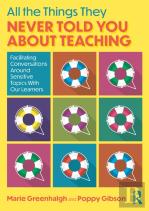 All The Things They Never Told You About Teaching