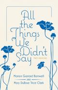 All The Things We Didn'T Say