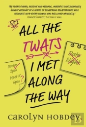All The Twats I Met Along The Way