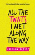 All The Twats I Met Along The Way