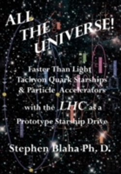 Bertrand.pt - All The Universe! Faster Than Light Tachyon Quark Starships &Particle Accelerators With The Lhc As A Prototype Starship Drive