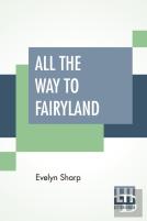 All The Way To Fairyland