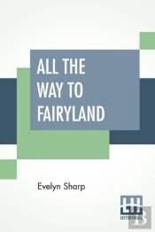 All The Way To Fairyland