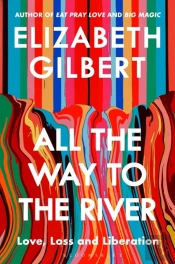 All The Way To The River