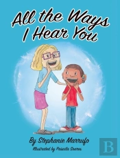 All The Ways I Hear You