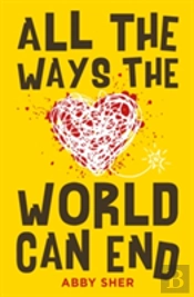 All The Ways The World Can End