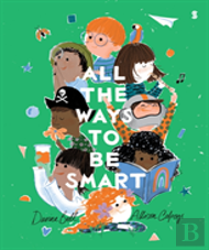 All The Ways To Be Smart