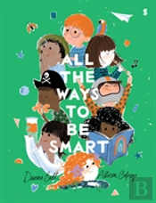 All The Ways To Be Smart