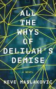All The Whys Of Delilah'S Demise