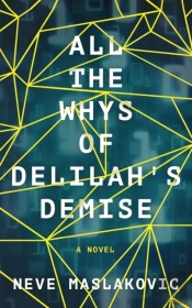 All The Whys Of Delilah'S Demise